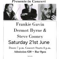 Frankie Gavin, Dermot Byrne & Steve Cooney in Concert